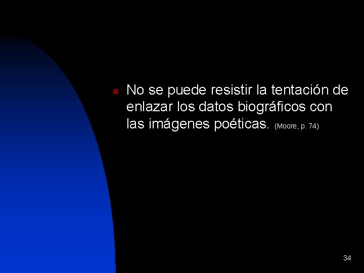 n No se puede resistir la tentación de enlazar los datos biográficos con las