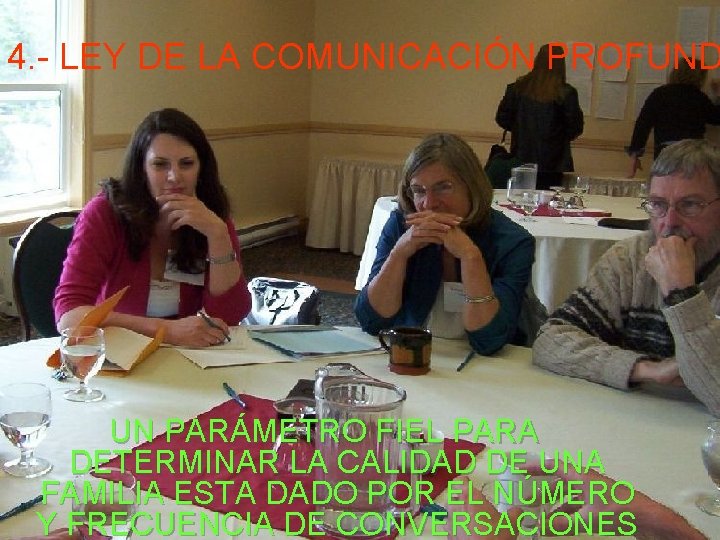 4. - LEY DE LA COMUNICACIÓN PROFUND UN PARÁMETRO FIEL PARA DETERMINAR LA CALIDAD