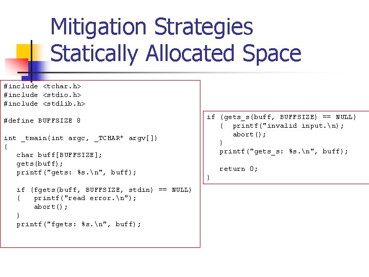 Mitigation Strategies Statically Allocated Space #include <tchar. h> #include <stdio. h> #include <stdlib. h>