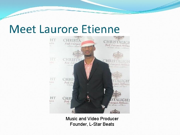 Meet Laurore Etienne Music and Video Producer Founder, L-Star Beats 