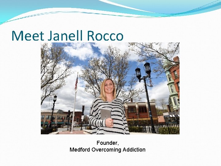 Meet Janell Rocco Founder, Medford Overcoming Addiction 