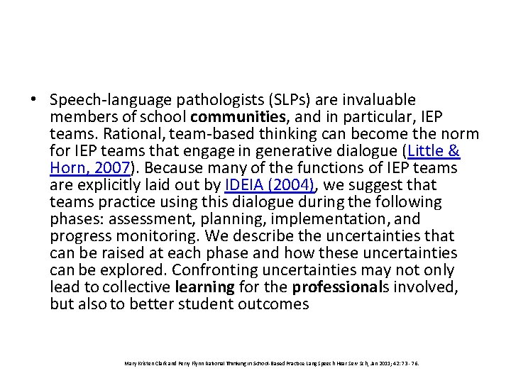  • Speech-language pathologists (SLPs) are invaluable members of school communities, and in particular,