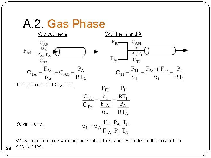 A. 2. Gas Phase Without Inerts With Inerts and A Taking the ratio of
