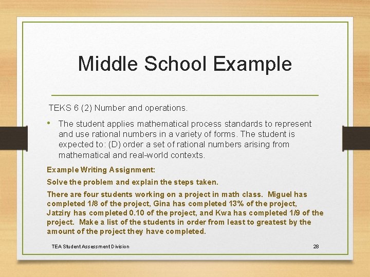 Middle School Example TEKS 6 (2) Number and operations. • The student applies mathematical