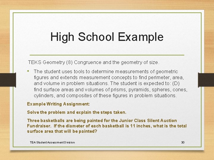 High School Example TEKS Geometry (8) Congruence and the geometry of size. • The