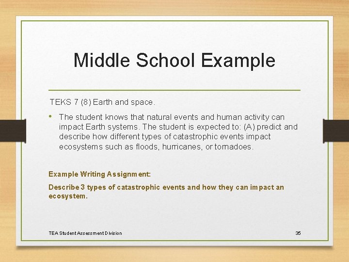 Middle School Example TEKS 7 (8) Earth and space. • The student knows that