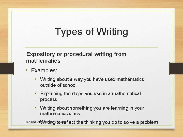 Types of Writing Expository or procedural writing from mathematics • Examples: • Writing about