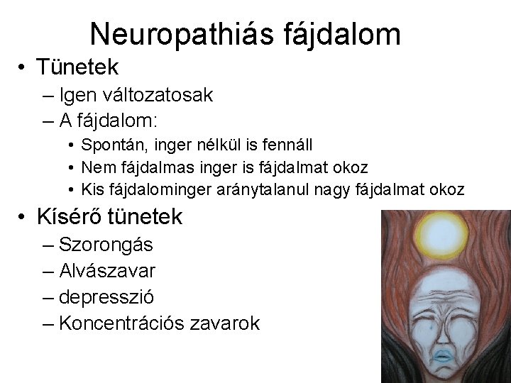 vékonyrost neuropathia tünetei)