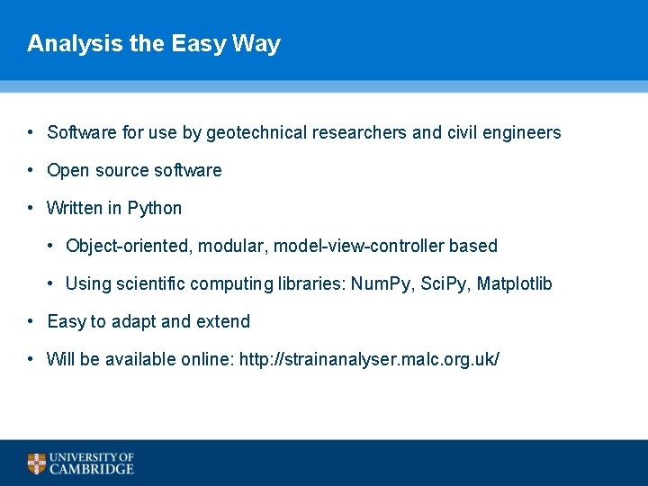 Analysis the Easy Way • Software for use by geotechnical researchers and civil engineers