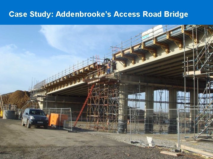 Case Study: Addenbrooke’s Access Road Bridge 