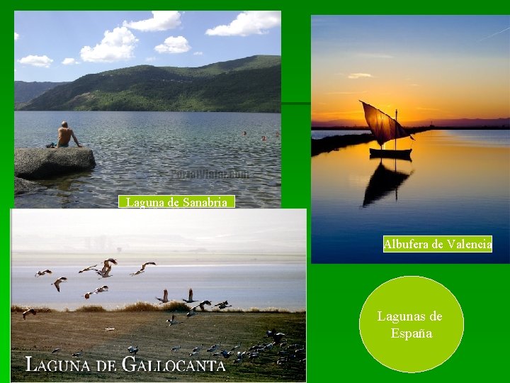 Laguna de Sanabria Albufera de Valencia Lagunas de España Laguna de Sanabria Albufera de Valencia Lagunas de España