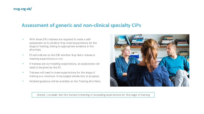 rcog. org. uk/ Assessment of generic and non-clinical specialty Ci. Ps • With these