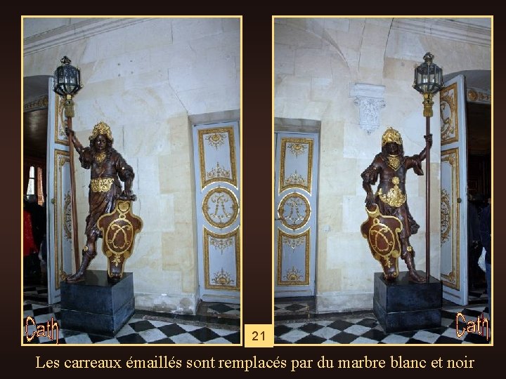 21 Les carreaux émaillés sont remplacés par du marbre blanc et noir 