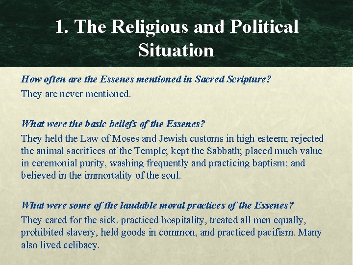 1. The Religious and Political Situation How often are the Essenes mentioned in Sacred