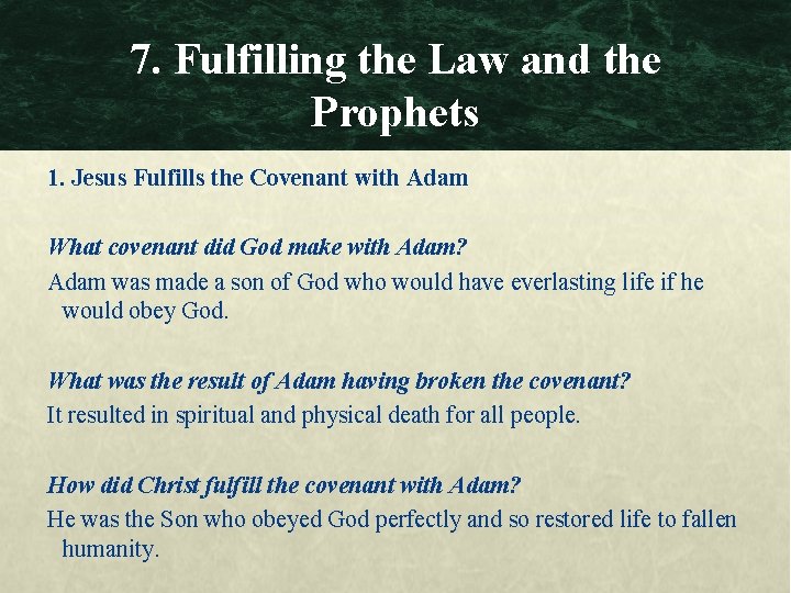 7. Fulfilling the Law and the Prophets 1. Jesus Fulfills the Covenant with Adam