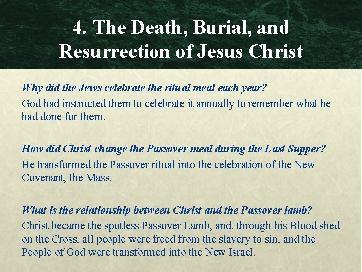 4. The Death, Burial, and Resurrection of Jesus Christ Why did the Jews celebrate