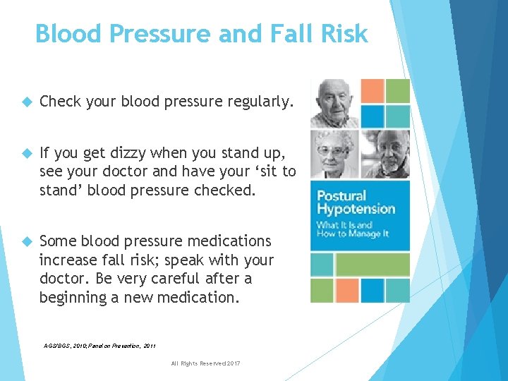 Blood Pressure and Fall Risk Check your blood pressure regularly. If you get dizzy Blood Pressure and Fall Risk Check your blood pressure regularly. If you get dizzy