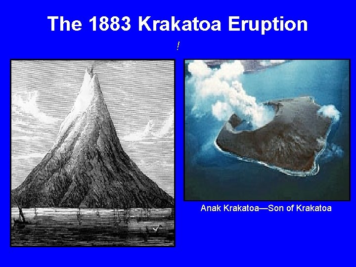 The 1883 Krakatoa Eruption ! Anak Krakatoa—Son of Krakatoa 