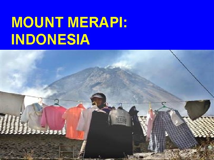 MOUNT MERAPI: INDONESIA 