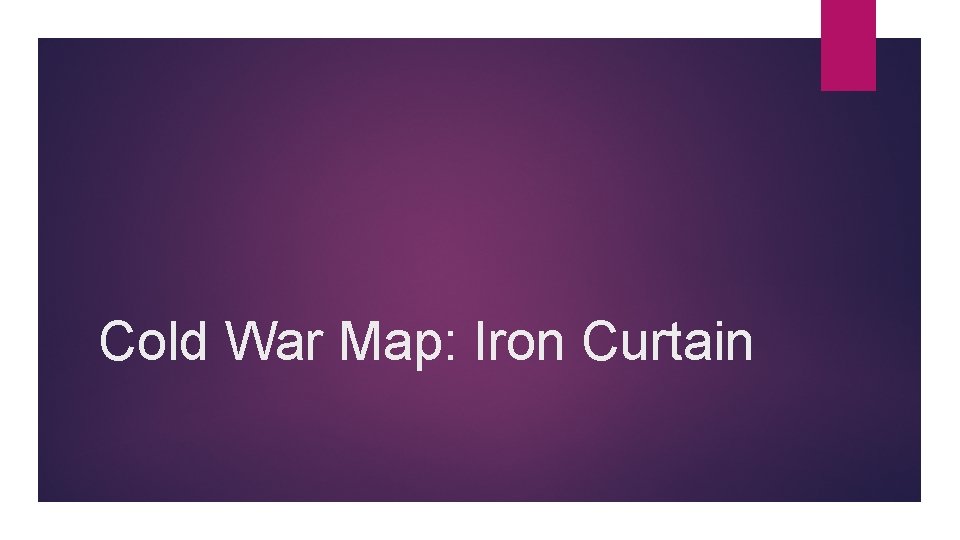 Cold War Map: Iron Curtain 