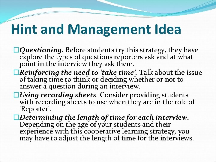 Hint and Management Idea �Questioning. Before students try this strategy, they have explore the
