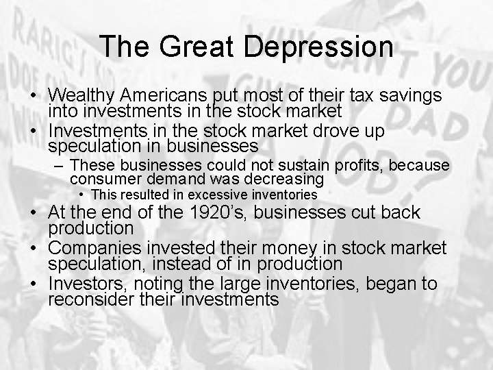 The Great Depression • Wealthy Americans put most of their tax savings into investments