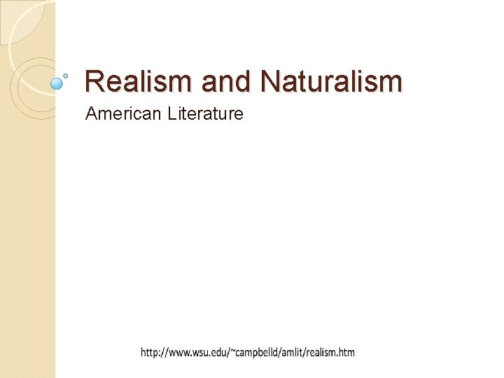Realism and Naturalism American Literature 