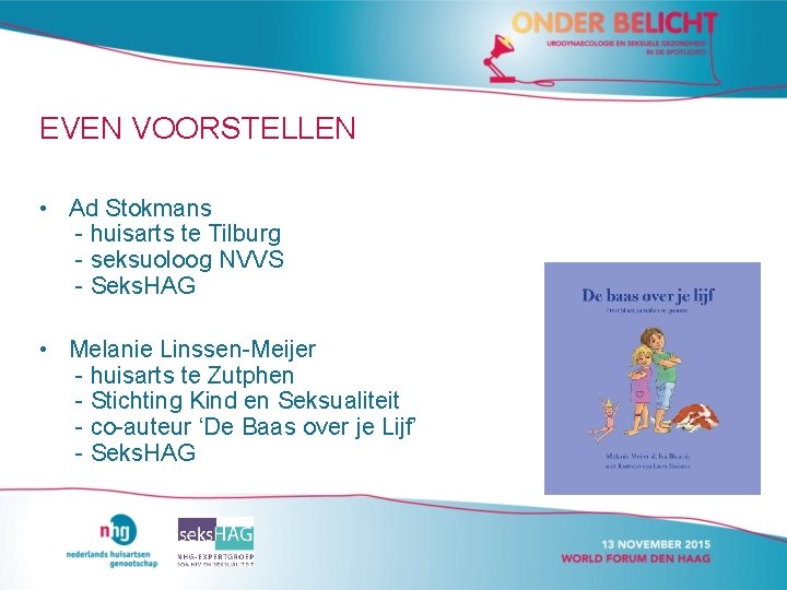 EVEN VOORSTELLEN • Ad Stokmans - huisarts te Tilburg - seksuoloog NVVS - Seks. EVEN VOORSTELLEN • Ad Stokmans - huisarts te Tilburg - seksuoloog NVVS - Seks.