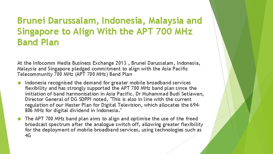 Brunei Darussalam, Indonesia, Malaysia and Singapore to Align With the APT 700 MHz Band