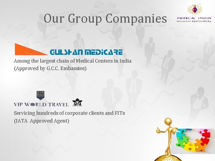 Our Group Companies Among the largest chain of Medical Centers in India (Approved by