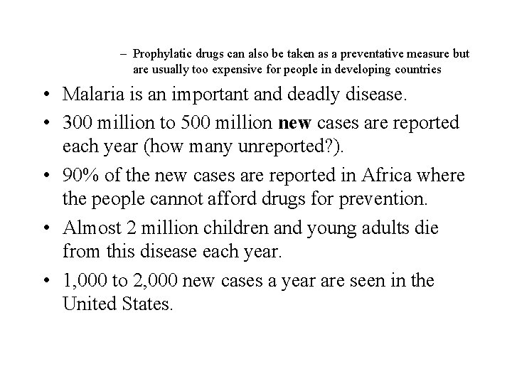 – Prophylatic drugs can also be taken as a preventative measure but are usually – Prophylatic drugs can also be taken as a preventative measure but are usually