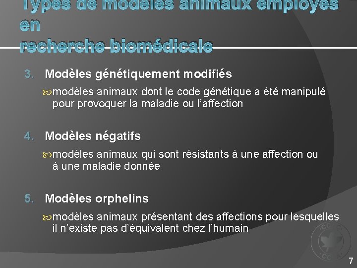 Types de modèles animaux employés en recherche biomédicale 3. Modèles génétiquement modifiés modèles animaux