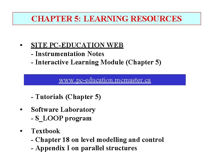 CHAPTER 5: LEARNING RESOURCES • SITE PC-EDUCATION WEB - Instrumentation Notes - Interactive Learning