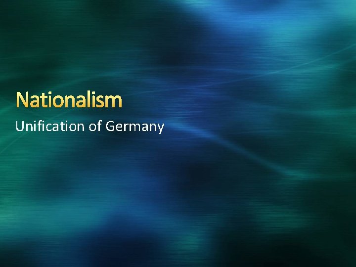 Nationalism Unification of Germany 