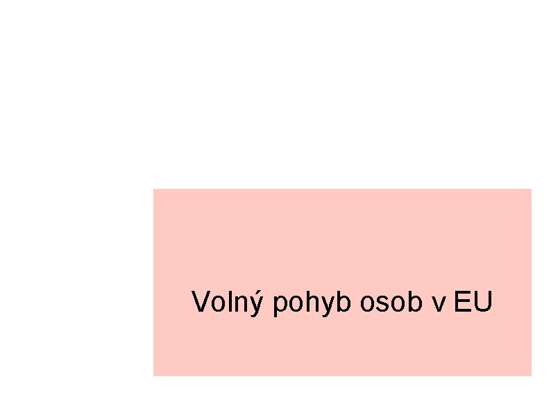 Volný pohyb osob v EU 