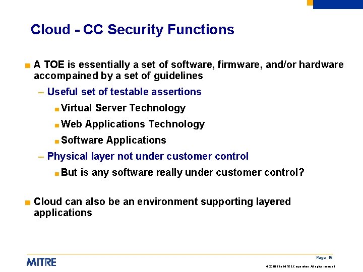 Cloud - CC Security Functions ■ A TOE is essentially a set of software,