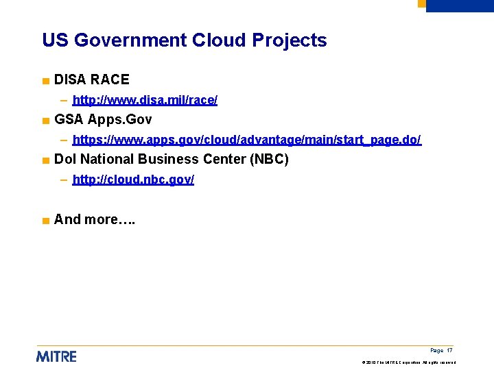 US Government Cloud Projects ■ DISA RACE – http: //www. disa. mil/race/ ■ GSA