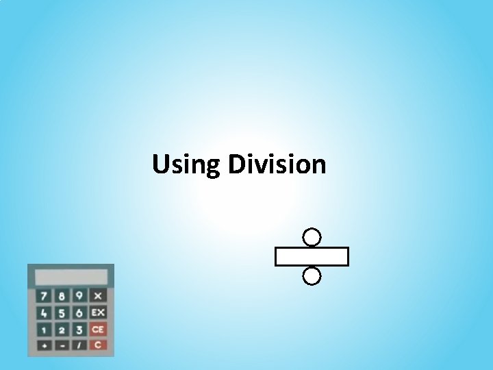 Using Division 