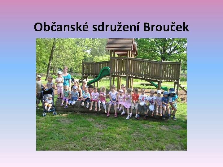 Občanské sdružení Brouček 