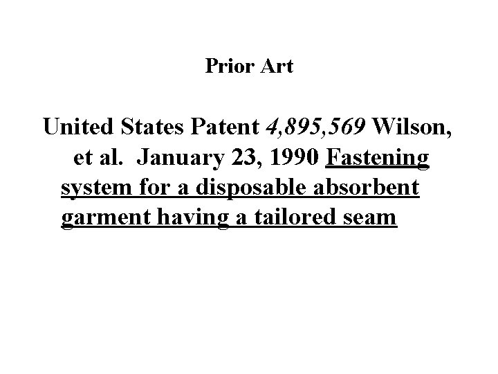 Prior Art United States Patent 4, 895, 569 Wilson, et al. January 23, 1990