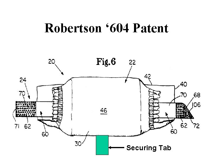 Robertson ‘ 604 Patent Securing Tab 