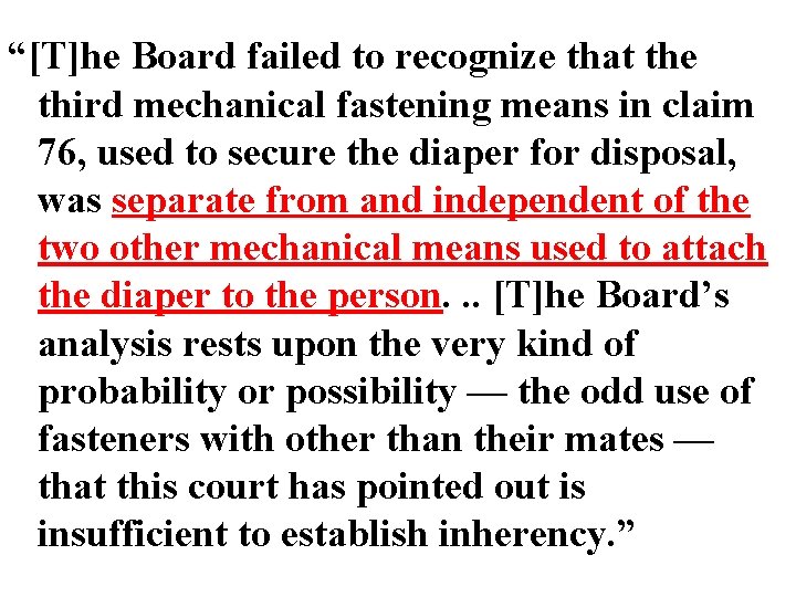 “[T]he Board failed to recognize that the third mechanical fastening means in claim 76,