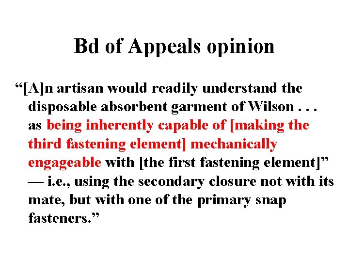 Bd of Appeals opinion “[A]n artisan would readily understand the disposable absorbent garment of