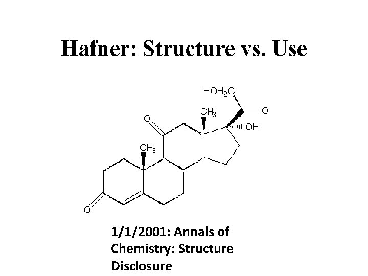 Hafner: Structure vs. Use 1/1/2001: Annals of Chemistry: Structure Disclosure 