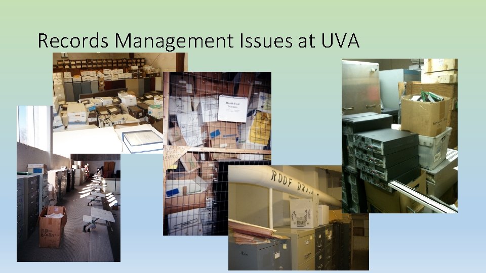 Records Management Issues at UVA 