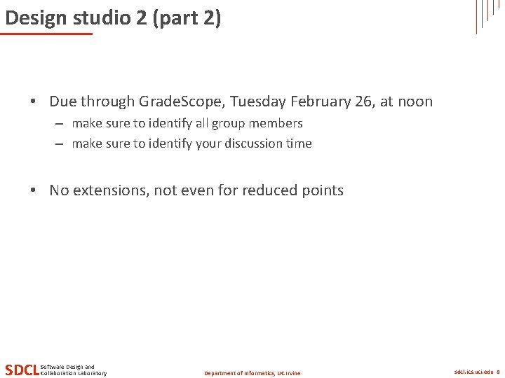 Design studio 2 (part 2) • Due through Grade. Scope, Tuesday February 26, at