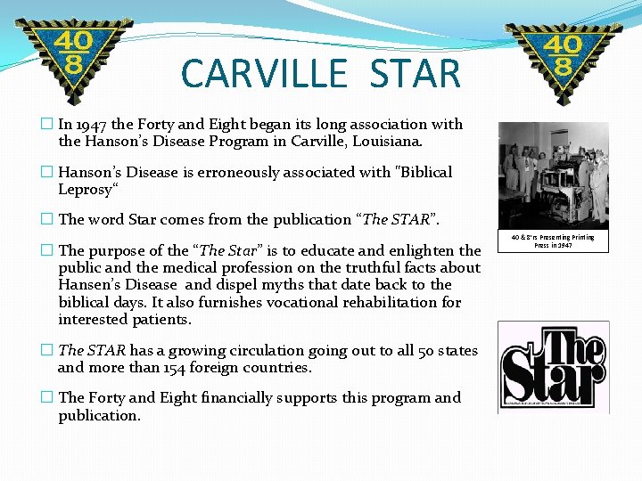 CARVILLE STAR � In 1947 the Forty and Eight began its long association with CARVILLE STAR � In 1947 the Forty and Eight began its long association with