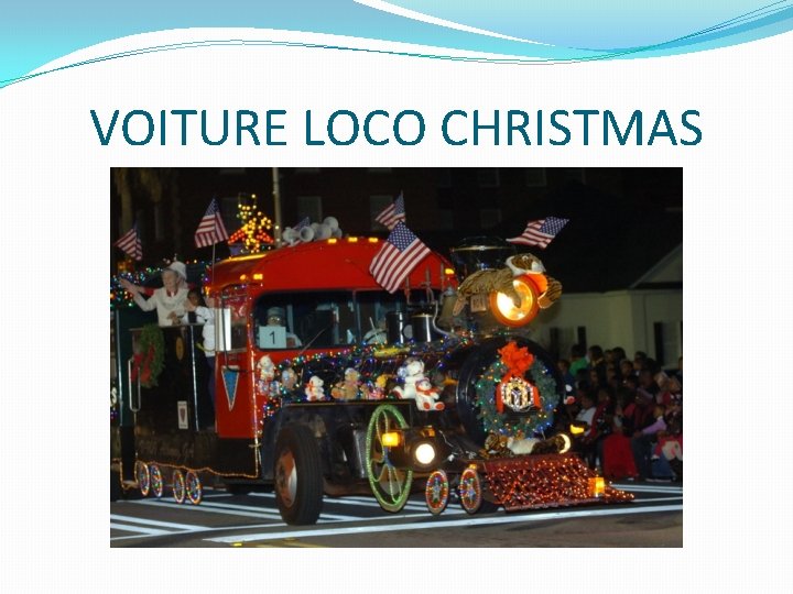 VOITURE LOCO CHRISTMAS VOITURE LOCO CHRISTMAS