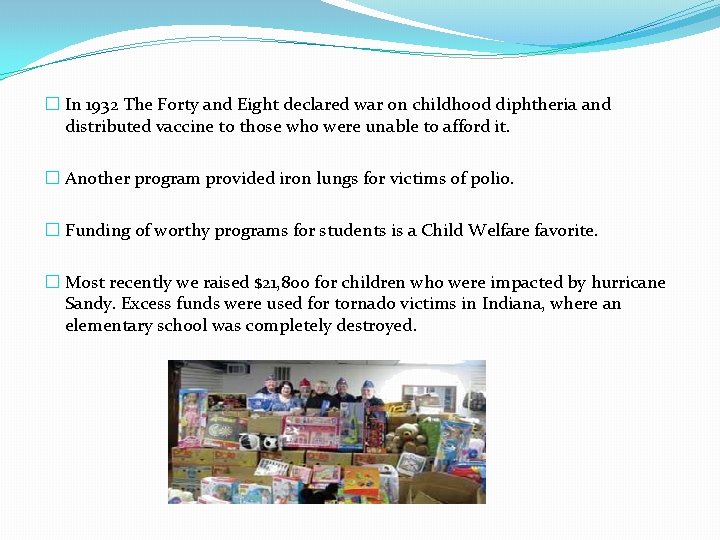 � In 1932 The Forty and Eight declared war on childhood diphtheria and distributed � In 1932 The Forty and Eight declared war on childhood diphtheria and distributed