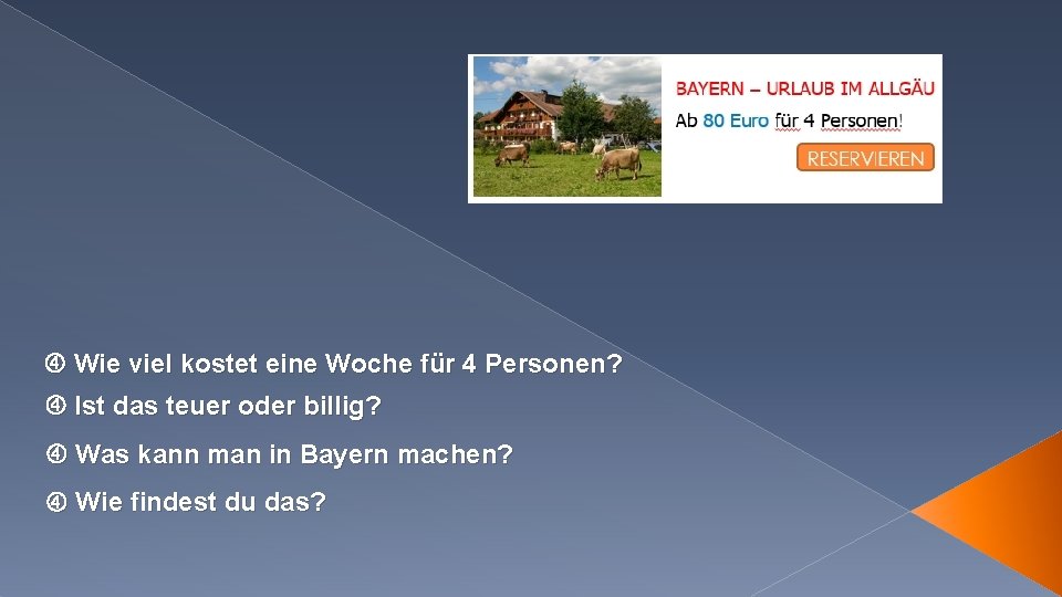  Wie viel kostet eine Woche für 4 Personen? Ist das teuer oder billig?